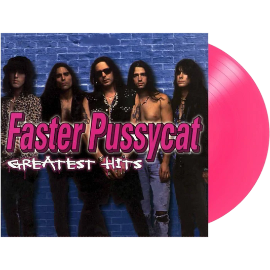 Faster Pussycat Greatest Hits (Colored Vinyl, Pink, Limited Edition, Anniversary Edition)
