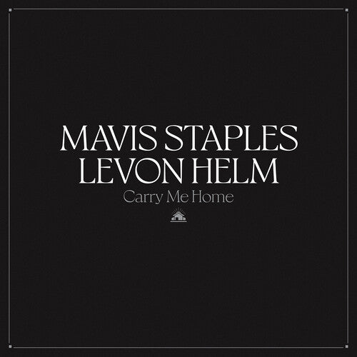 Mavis Staples & Levon Helm Carry Me Home (Indie Exclusive) (2 Lp's)