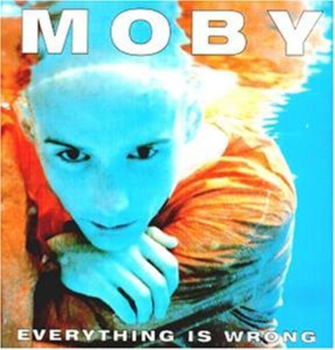 Moby Everything Is Wrong [Import]