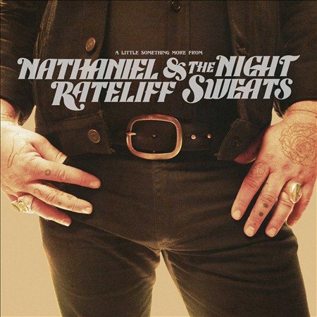 Nathaniel Rateliff & The Night Sweats A Little Something More From (180 Gram Vinyl)