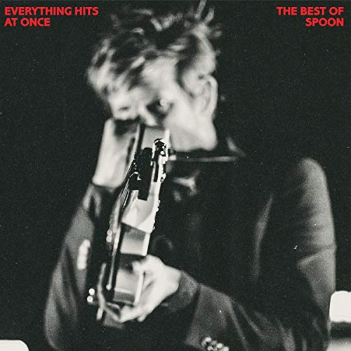 Spoon Everything Hits at Once: The Best of Spoon