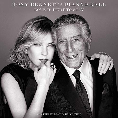Tony Bennett / Diana Krall Love Is Here To Stay