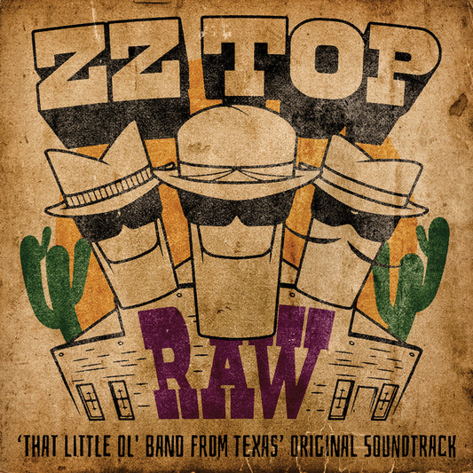 ZZ Top RAW (‘That Little Ol' Band From Texas’ Original Soundtrack)