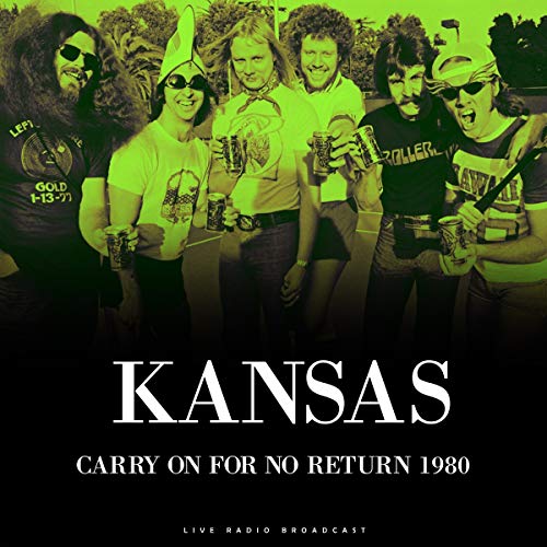 Kansas Carry On For No Return 1980 [Import]