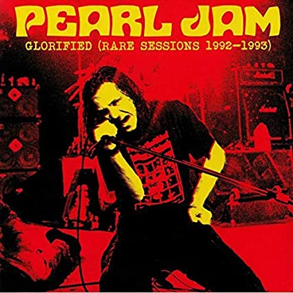 Pearl Jam Glorified (Rare Sessions 1992-1993) [Import]