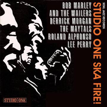 Soul Jazz Records presents STUDIO ONE SKA FIRE!