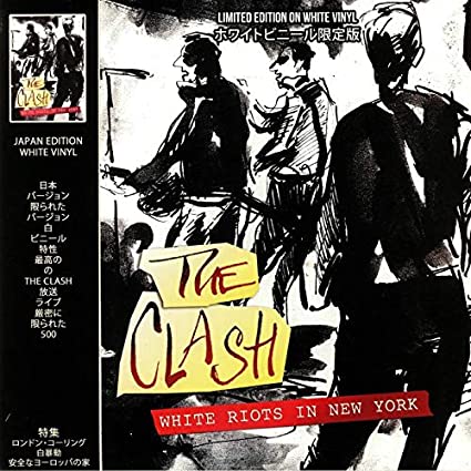 The Clash White Riots In New York (Limited Edition,White Vinyl) [Import]