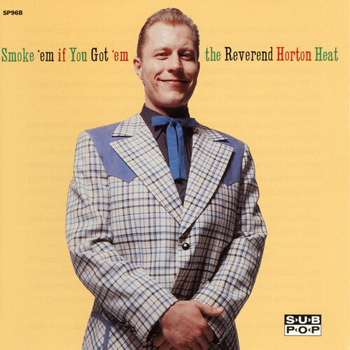 The Reverend Horton Heat Smoke 'em If You Got 'em (Colored Vinyl, Clear Vinyl, Limited Edition)