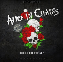 Alice In Chains Bleed the Freaks: Live In Los Angeles 1990 [Import]