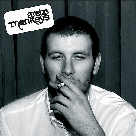 Arctic Monkeys Whatever People Say I Am, That's What I Am Not