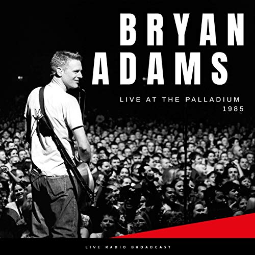 Bryan Adams Live At The Palladium 1985