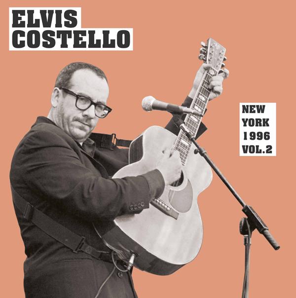 ELVIS COSTELLO NEW YORK 1996 VOL. 2