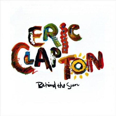 Eric Clapton Behind the Sun (Remastered) (2 Lp's)