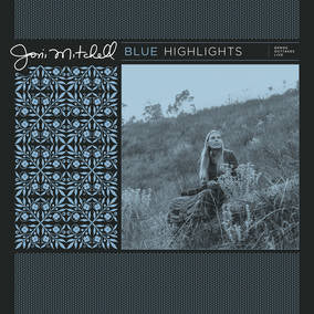 Joni Mitchell Blue Highlights (RSD22 EX) (RSD 4/23/2022)