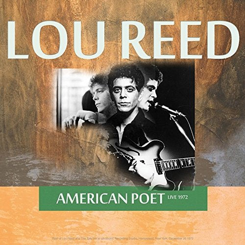 Lou Reed American Poet: Live in Hempstead, NY, 12/26/1972