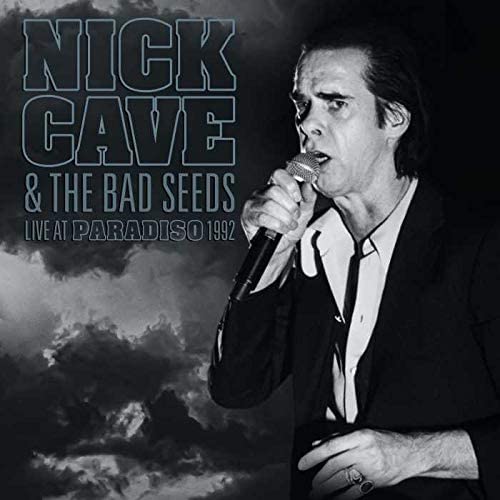 Nick Cave & The Bad Seeds Live at Paradiso 1992 [Import]