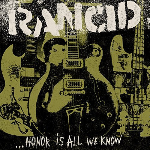 Rancid Honor Is All We Know (Bonus Cd)