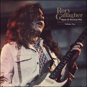 Rory Gallagher Open Air Festival 1982 Vol.1