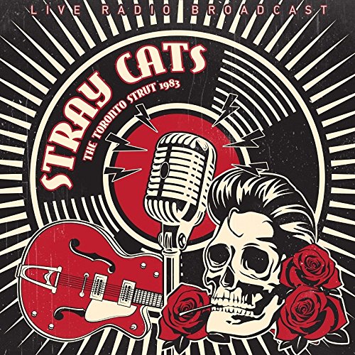 Stray Cats The Toronto Strut